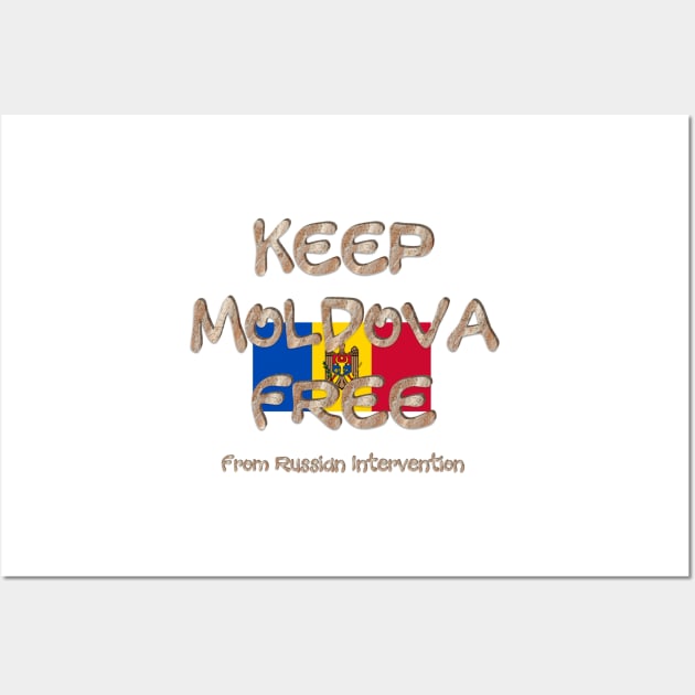 Keep Moldova Free Wall Art by teepossible